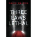 Three Laws Lethal