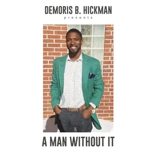 A Man Without It