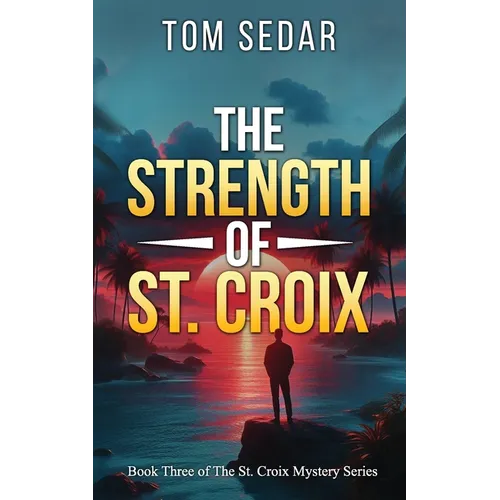 The Strength of St. Croix