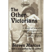 The Other Victorians: A Study of Sexuality and Pornography in Mid-nineteenth-century England