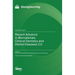 Recent Advance in Biomaterials, Clinical Dentistry and Dental Diseases 2.0