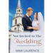 Not Invited to the Wedding: A Forward Forever Romance