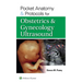 Pocket Anatomy & Protocols for Obstetrics & Gynecology Ultrasound