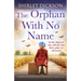 The Orphan With No Name: A completely heartbreaking and emotional World War 2 historical novel