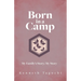 Born in a Camp: My Family's Story; My Story