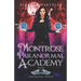 Montrose Paranormal Academy, Book 2: Crossing Nexis: A Young Adult Urban Fantasy Academy Novel