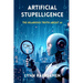 Artificial Stupelligence: The Hilarious Truth About AI