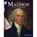 James Madison: Our 4th President
