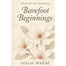 Beneath the Magnolia: Barefoot Beginnings