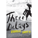 Three Delays