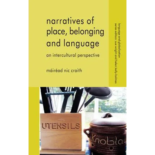 Narratives of Place, Belonging and Language: An Intercultural Perspective