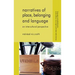 Narratives of Place, Belonging and Language: An Intercultural Perspective