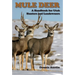 Mule Deer: A Handbook for Utah Hunters and Landowners