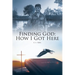 Finding God: How I Got Here
