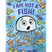 I Am Not a Fish!