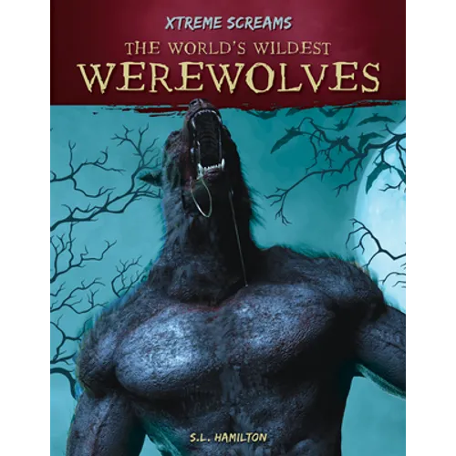 World's Wildest Werewolves