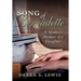 Song of Bernadette: A Mother's Memoir of a Daughter