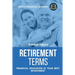 Retirement Terms - Financial Education Is Your Best Investment