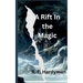 A Rift in the Magic