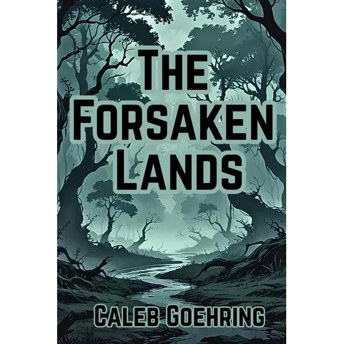 The Forsaken Lands: Book 1 of The Ruins of Hivarrah Series