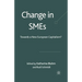 Change in SMEs: Towards a New European Capitalism?