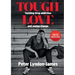 Tough Love: The Answer to Tackling Drug Addiction & Seeing Change
