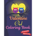 Valentine Owl Coloring Book: A Very Cute owl Coloring Book for valentines day. this book on love & love inspiration and Valentine's Day Coloring Bo