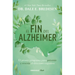 El Fin del Alzheimer: El Primer Programa Para Prevenir Y Revertir El Deterioro Cognitivo / The End of Alzheimer's: The First Program to Prevent and Re