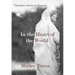 In the Heart of the World: Thoughts, Stories & Prayers