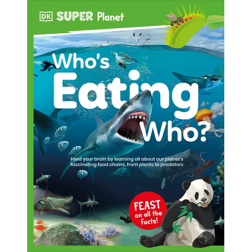DK Super Planet Who's Eating Who?