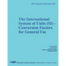 NIST Special Publication 1038: The International System of Units (SI) Conversion Factors for General Use