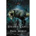 Strange Lights in a Dark World: An Old World Saga Novella