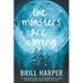 The Monsters Are Coming