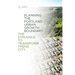 Planning the Portland Urban Growth Boundary: The Struggle to Transform Trend City