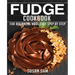 Fudge Cookbook: Book3, for Beginners Made Easy Step by Step