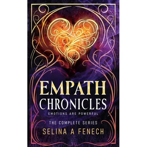 Empath Chronicles - Series Omnibus: Complete Young Adult Paranormal Superhero Romance Series