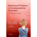Behavioural Problems in Developmental Disorders: A Paediatrician's Guide