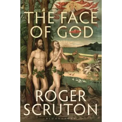 The Face of God: The Gifford Lectures