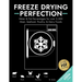 Freeze Drying Perfection: Water & Fat Percentages for over 2,500 Meat, Seafood, Poultry, and Dairy Foods
