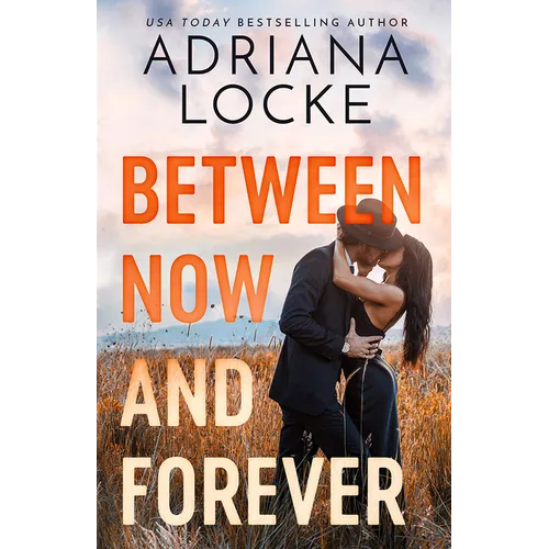 Between Now and Forever