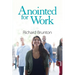 Anointed for Work: The supernatural can have a powerful impact in your workplace