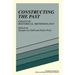Constructing the Past: Essays in Historical Methodology