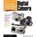 How to Do Everything with Your Digital Camera