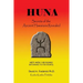 Huna: Secrets of the Ancient Hawaiians Revealed