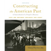Constructing the American Past: A Sourcebook of a People's History, Volume 2 from 1865