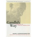 Gandhi's Way: A Handbook of Conflict Resolution