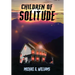 Children of Solitude