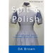 Spit and Polish