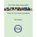 The Fiber Optic Association Fiber To The Home Handbook: For Planners, Managers, Designers, Installers And Operators Of FTTH - Fiber To The Home - Netw