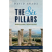 The Six Pillars: A Blueprint for Husbands, Wives and Singles